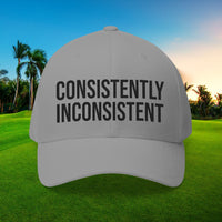 Consistently Inconsistent - Fitted Hat by Printify